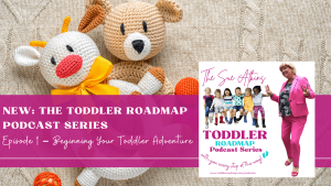 Beginning of Your Toddler Adventure