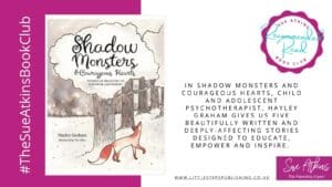 Sue Atkins Book Club Shadow Monsters by Hayley Graham