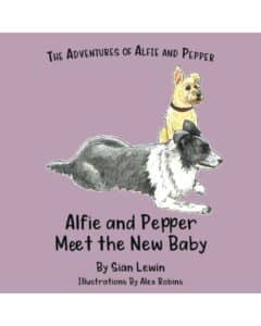 Book Cover for Alfie and Pepper Meet the New Baby by Sian Lewin