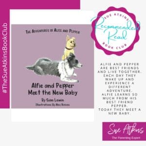 Sue Atkins Book Club, Alfie and Pepper Meet the New Baby by Sian Lewin