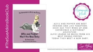 Sue Atkins Book Club, Alfie and Pepper Meet the New Baby by Sian Lewin